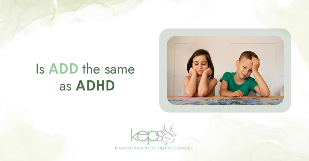 Is ADD the Same as ADHD